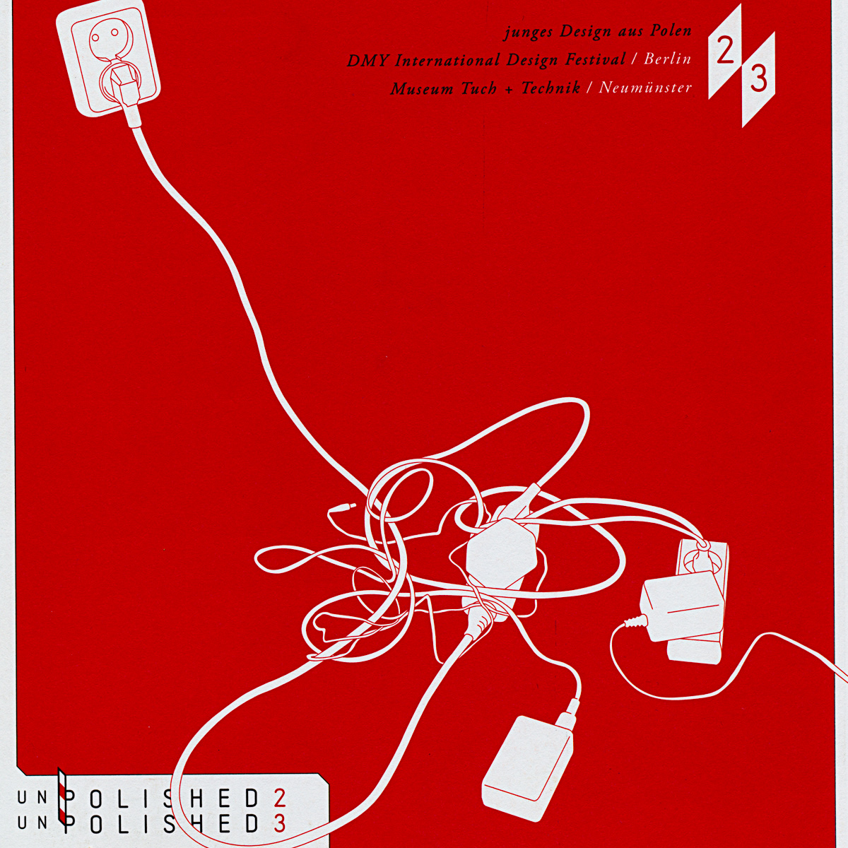 Lampy Darii Burlińskiej na «unPolished» – objazdowej wystawie młodego polskiego designu na targach «DMY International Design Festival», Berlin oraz w «Museum Tuch + Technik», Neumünster