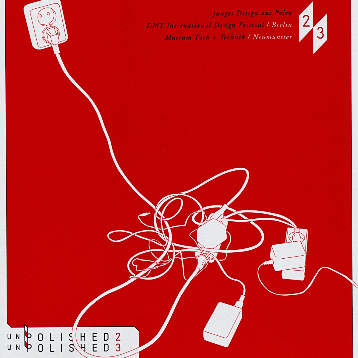 Lampy Darii Burlińskiej na «unPolished» – objazdowej wystawie młodego polskiego designu na targach «DMY International Design Festival», Berlin oraz w «Museum Tuch + Technik», Neumünster